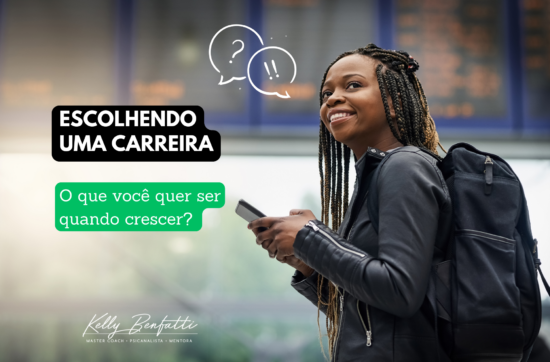 ESCOLHENDO UMA CARREIRA - O QUE VOCÊ QUER SER QUANDO CRESCER? 